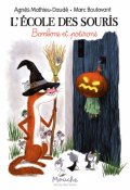 L'école des souris (T. 4) Bonbons et potirons-Agnès Mathieu-Daudé-Marc Boutavant-Livre jeunesse
