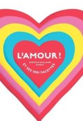 L'amour et ses 1001 facettes-Guillaume Duprat-Naomie Duprat-Livre jeunesse