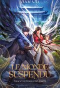 Le monde suspendu (T. 2) Le démon et la lumière-Axie Oh-Livre jeunesse