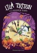 Lila Triton et le voleur de temps, Derek Keilty, Magda Brol, Livre Jeunesse