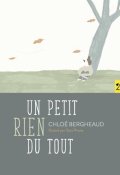 Un petit rien du tout-Chloé Bergheaud-Sara Prune-Livre jeunesse