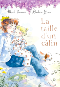 la taille d'un câlin-Maële Vincensini-Barbara Brun-Livre jeunesse