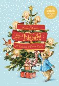 En attendant Noël : 25 histoires de Pierre Lapin, Rachel Bogen, d'après Beatrix Potter, Neil Faulkner, Livre jeunesse