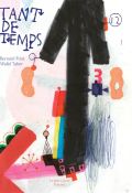 Tant de temps, Bernard Friot, Walid Taher, Livre Jeunesse