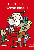 3...2...1...c'est Noël !-Soledad Bravi-Hervé Eparvier-Livre jeunesse