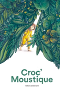 Croc'moustique-Dominique de Rivaz-Lucie Fiore-Livre jeunesse