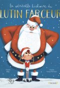 La véritable histoire du lutin farceur-Florent Bégu-Charles Falque-Pierrotin-Livre jeunesse