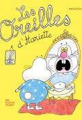 Les oreilles d'Hariette-Marion Puech-Livre jeunesse