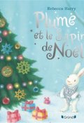 Plume et le sapin de Noël-Rebecca Harry-Livre jeunesse
