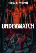 Underwatch-Thibault Vermot-Livre jeunesse