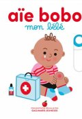 Aïe bobo, mon bébé, Marie Bretin, Livre Jeunesse