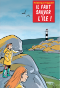 Il faut sauver l'île !, Frédérique Trigodet, Vincent Wagner, Livre Jeunesse