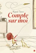 Compte sur moi-Miguel Tanco-Livre jeunesse