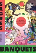 Sacrés banquets : découvre la mythologie en 40 recette !, Justine Gautier, Sarah Loulendo, Livre jeunesse