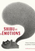 Shibu et ses émotions, Tess Thomas, Kamwei Fong, Livre jeunesse