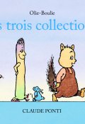 Les trois collectiones, Claude Ponti, Livre jeunesse