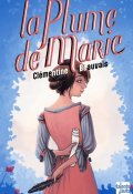 La plume de Marie, Clémentine Beauvais, Livre jeunesse