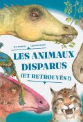 Les animaux disparus, Éric Mathivet, Capucine Mazille, Livre jeunesse