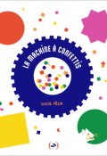 La machine à confettis, Lucie Félix, Livre Jeunesse