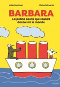 Barbara - Julia Kerninon - Claire Schvartz - Livre jeunesse