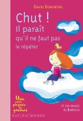 Chut ! : il paraît qu'il ne faut pas répéter, David Dumortier, Barroux, Livre Jeunesse