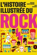 L'histoire illustrée du rock, Susana Monteagudo, Luis Demano, Livre Jeunesse