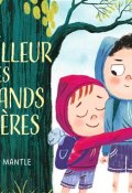 Le meilleur des grands frères, Ben Mantle, Livre jeunesse