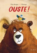 Ouste !, Élise Rengot, Plumapi, Livre jeunesse