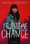Troisième chance - Rachel Corenblit - Livre jeunesse
