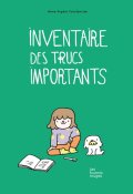 Inventaire des trucs importants, Anne-Sophie Constancien, Livre jeunesse