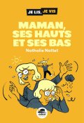 Maman, ses hauts et ses bas, Nathalie Nottet, Livre jeunesse