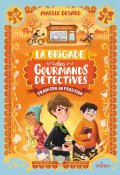 La Brigade des gourmands détectives (T.1) - Maëlle Desard - Antonin Faure - Livre jeunesse