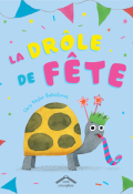 La drôle de fête - Chris Naylor-Ballesteros - Livre jeunesse