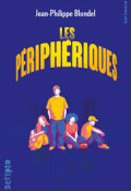 Les périphériques, Jean-Philippe Blondel, Livre Jeunesse