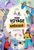 Mon voyage en Amérique, Jana Sedláčková, Katarzyna Doszla, Livre Jeunesse