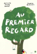 Au premier regard - Arturo Ichiro Bozzi - Ilaria Demonti - Livre jeunesse