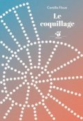 Le coquillage, Camille Floue, Livre Jeunesse