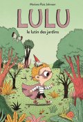 Lulu le lutin des jardins - Mariana Ruiz Johnson - Livre jeunesse