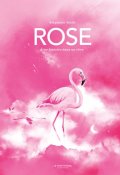 Rose : une histoire dans un rêve, Stéphane Kiehl, Livre jeunesse