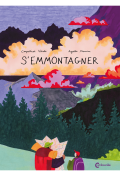 S'emmontagner - Coquelicot Vitale - Agathe Meunier - Livre jeunesse