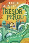Trésor perdu, Jessie Burton, Livre Jeunesse