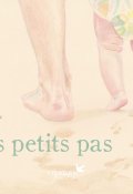 Les petits pas - Manech - Morgane Bellec - Livre jeunesse