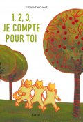1,2,3, je compte pour toi, Sabine de Greef, Livre Jeunesse