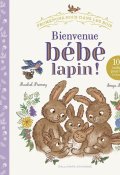 Bienvenue bébé lapin - Rachel Piercey - Freya Hartas - Livre jeunesse