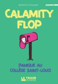 Calamity Flop. T.3 - Bénédicte Rousset - Livre jeunesse