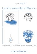 Le petit musée des différences : 52 contraires en porcelaine du musée national de Corée, Suzy Lee, Livre Jeunesse