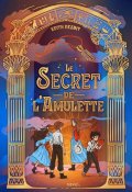 Le secret de l'amulette - Edith Nesbit - Livre jeunesse