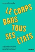 Le corps dans tous ces états, Jessica Beauplat, Livre Jeunesse