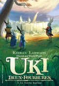 Uki Deux-Fourrures T.3 - Kieran Larwood - Livre jeunesse