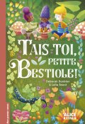 Tais-toi, petite bestiole - Deborah Danblon - Leïla Brient - Livre jeunesse